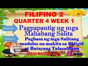 FILIPINO 2 Q4 W1 PAGPAPANTIG NG MGA MAHAHABANG SALITA