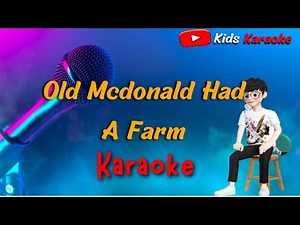 Old McDonald Had A Farm Karaoke With Scrolling Lyrics | Youtube Kids Karaoke #youtubekids #karaoke