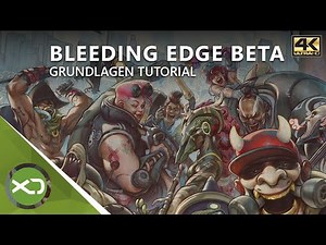 Bleeding Edge Beta - Grundlagen Tutorial