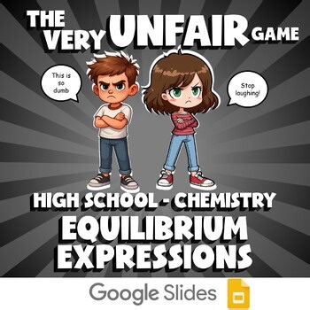 Equilibrium Expressions VERY UNFAIR GAME - No Prep Chemistry Science Review
