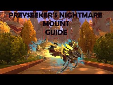 preyseekers nightmare mount | WOW [GUIDE]