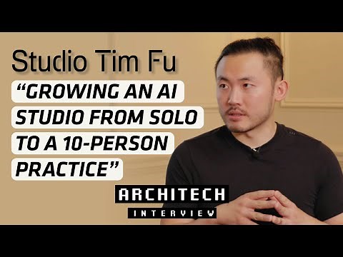 EP 20 | Studio Tim Fu : Growing an AI Architecture Practice from Solo to a 10-Person Studio