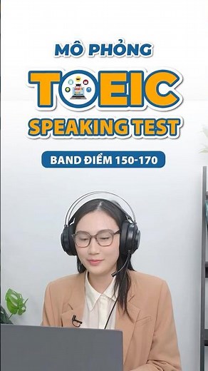 TOEIC SPEAKING MOCK TEST - Q3 | Band 150-170 điểm | IIG Việt Nam