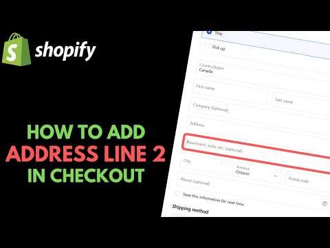Shopify: How to Add Secondary Address Line in Checkout (Address Line 2)