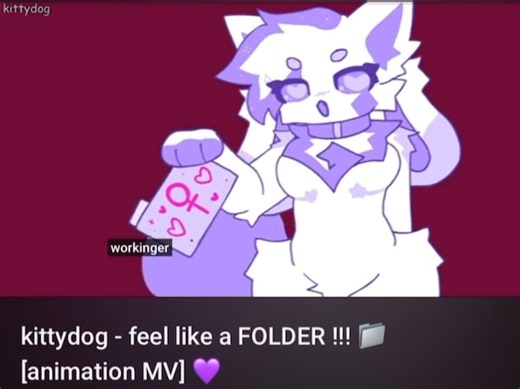 [无授权搬运致歉]kittydog - feel like a FOLDER !!! 📁 [animation MV] 💜