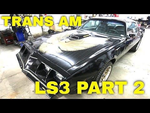 1979 Pontiac Firebird Trans Am LS Engine Swap and Suspension at V8 Speed and Resto Shop Part 2