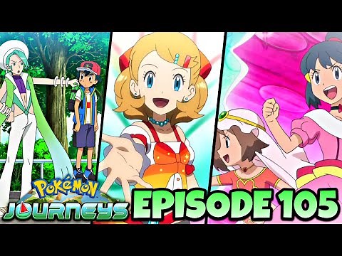 SERENA RETURNS! Ash & Serena Reunite! Ash vs WALLACE! | Pokémon (2019) Journeys Episode 105 Review