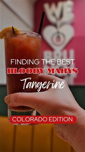 Best Bloody Marys | Colorado Edition | Tangerine
