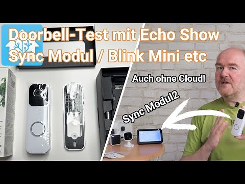 Hammerpreis unter 60€ - Blink Video Doorbell (deutsch) im ersten Check inkl Sync Modul2 und Mini