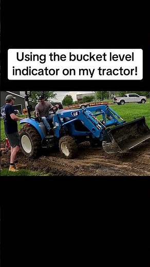 How to Use a Bucket Level Indicator on Your Tractor #farmequipment #tractor #lstractor #dirtwork