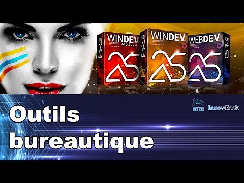 Outils bureautique de la version de WinDev 25
