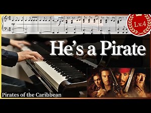 Pirates of the Caribbean - He's a Pirate – Piano -Lv4(Advanced Intermediate) | Sheet Music Available