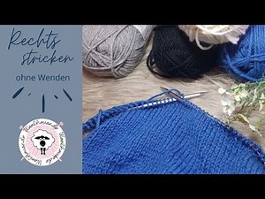 Glatt Rechts Stricken ohne Wenden / Leicht und Super Praktisch