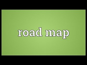 Road map Meaning