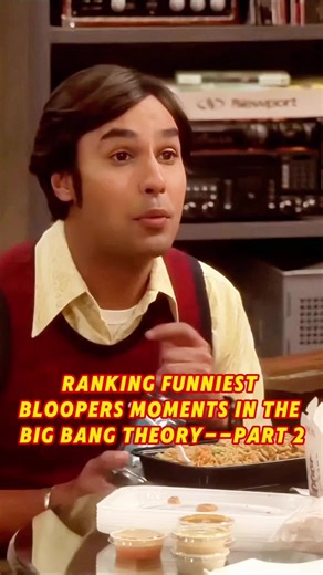 Ranking Funniest Bloopers Moments in The Big Bang Theory--Part 2#fypシ #usa #tiktok #thebigbangtheory #sheldoncooper