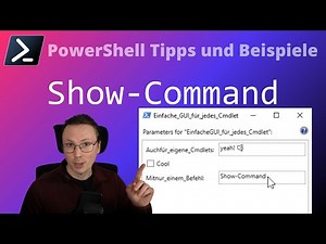 PowerShell: Einfache GUI für jedes Cmdlet erstellen
