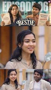 இப்படியெல்லாம் நான் feel பண்ணதே இல்ல! 🥹 | Marrying My Bestie 👩🏻‍❤️‍👨🏻 Part 06 | Comedy | Girly