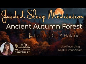 Deep Sleep Meditation for Letting Go & Balance 🍁 ANCIENT AUTUMN FOREST ✨ Unwind & Fall Asleep Fast