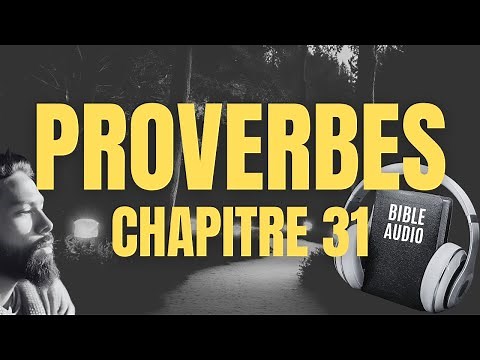 PROVERBE 31 | LA BIBLE AUDIO avec textes