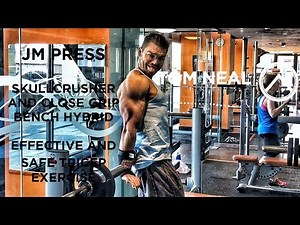 JM PRESS: Skullcrusher + Close Grip Bench Hybrid- Effective and Safe Tricep Exercise