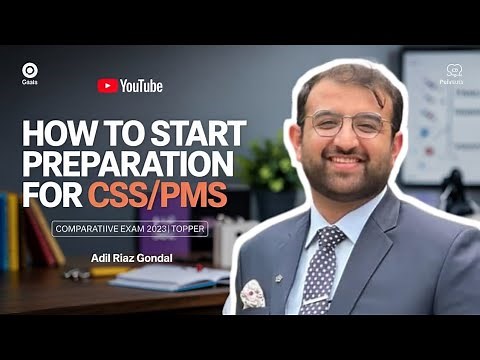 How to start prepration for CSS/PMS by Adil Riaz gondal CSS'23 Topper #css #pms