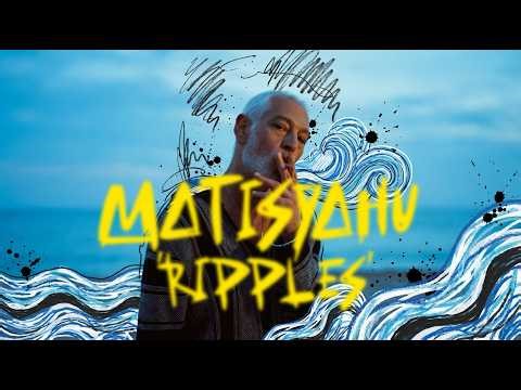 Matisyahu - Ripples (Official Lyric Video)