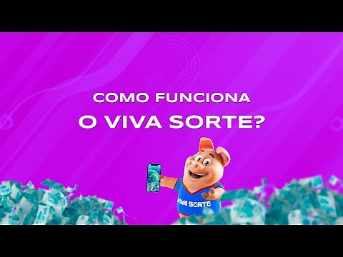 VIVA SORTE: como funciona?