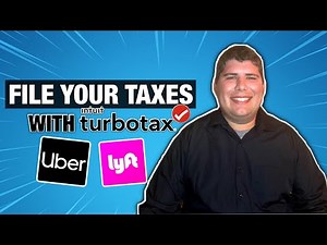 How To File Your Uber & Lyft Driver Taxes Using TurboTax [2021]