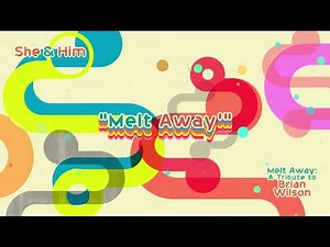 She & Him - Melt Away (Official Audio)