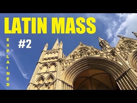 Latin Mass # 2 - Learn to Understand Mass in Latin - The Tridentine Mass