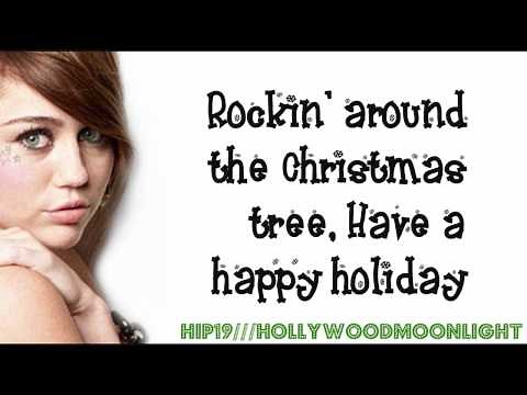 Miley Cyrus - Rockin' Around The Christmas Tree (Lyrics On Screen) - HD