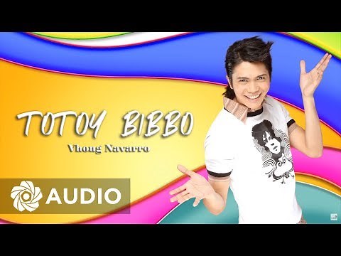 Vhong Navarro - Totoy Bibbo (Audio) 🎵 | Totoy Bibbo