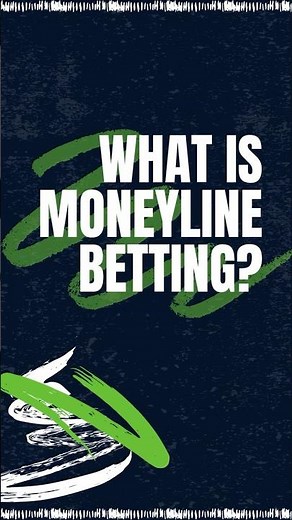 What Is a Moneyline Bet | Sports Betting Explained for Beginners