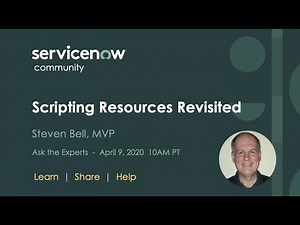 4/9 Ask the Expert with Steven Bell: Scripting Resources Revisited