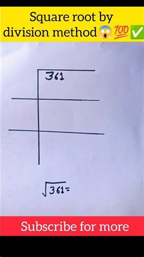 Find Square root of 361|| 361 का वर्गमूल भाग विधि से🔥#squareroot#shortsfeed #shorts #tranding 🔥🔥😱😱😱😱