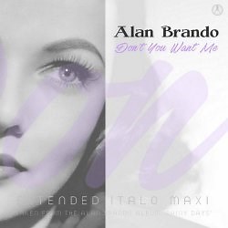 Alan Brando - Don't You Want Me (2025) [EP]