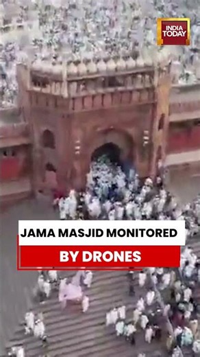 Bakrid 2026: Jama Masjid Eid Prayers Monitored By Drones #eidaladha #eidmubarak #bakrid #jamamasjid