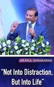Not into distraction, But into Life | Dr.Paul Dhinakaran | Jesus Calls Wait to receive God’s power. You will become His witnesses and receive the power to transform hearts, bringing millions into God’s Kingdom. | Jesus Calls