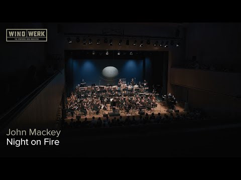 WINDWERK | John Mackey – Night On Fire [Legendary (Live in Götzis)]