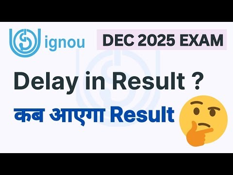 IGNOU Result Update December 2025 ( Delay ? ) | IGNOU Result kab ayega Dec 2025
