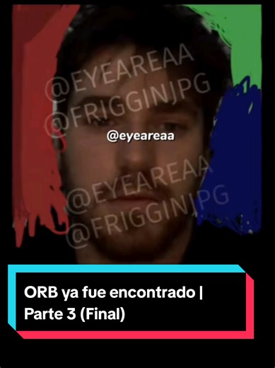 ORB ya fue encontrado | Parte 3 (Final) Es una pena decirles que ya no va a regresar a internet, simplemente decidió alejarse y seguir con su vida #orb #looksmax #orb #parati #Viral