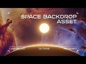 Space Backdrop Asset [C4D/Redshift/Octane/Xpresso]