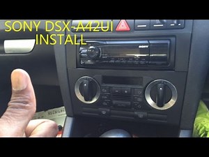 Car Stereo Sony DSX A42UI Install On Audi A3