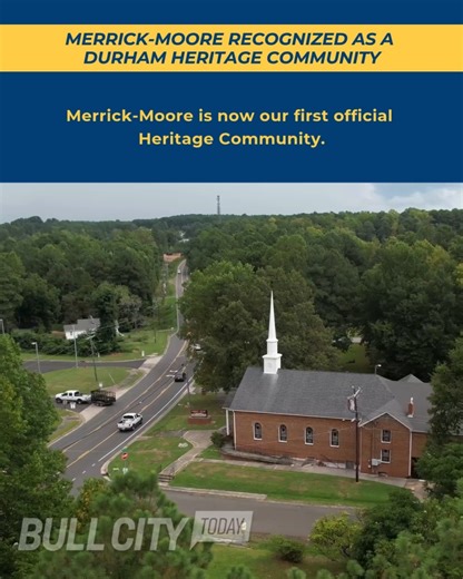 Merrick-Moore is now Durham’s first Heritage Community! Founded in the 1940s, this neighborhood’s history & stories will be preserved for future generations. Learn more about this milestone on Bull City Today. Transcript: Merrick-Moore Recognized as a Durham Heritage Community - Merrick-Moore is now our first official Heritage Community. - Our Heritage Communities program preserves the stories of historic neighborhoods without official district status. - Founded in the 1940s along Fish Dam Road 