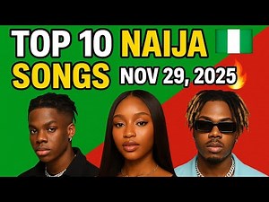 TOP 10 NAIJA SONGS THIS WEEK 🔥 | November 29, 2025 | Untold-Naija