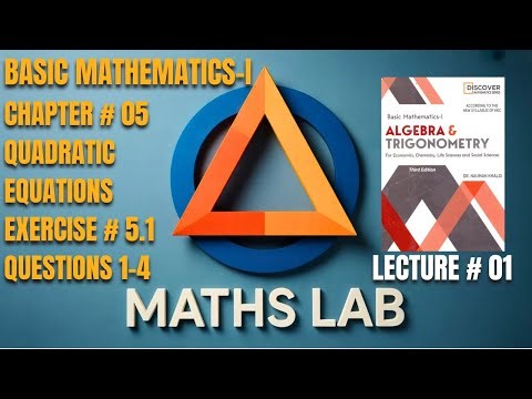 Basic Mathematics-I (Algebra & Trigonometry) | Ch 5: Quadratic Equations | Exe 5.1 | Questions 1–4