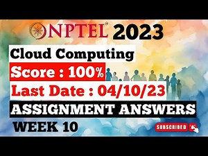 NPTEL Cloud Computing Week 10 Assignment Answers | Jul-Dec 2023