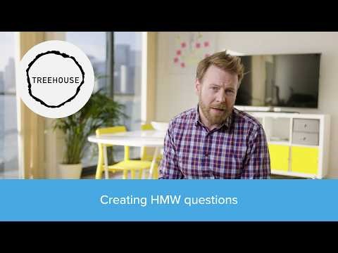 07 - HMW Questions by Treehouse | Human Centred Design Masterclass