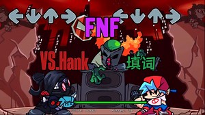 【FNF/VS.Hank/填词】内华达