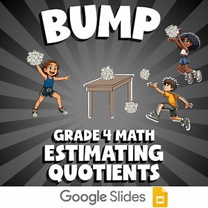 Estimating Quotients BUMP Math Game | No Prep Grade 4 Review